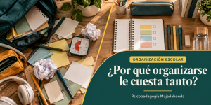 Organización escolar y funciones ejecutivas para estudiantes con dificultades para organizarse