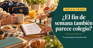 Plan familiar para el primer fin de semana de colegio con descanso, organización y preparación del lunes